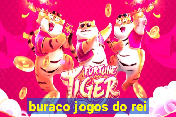 buraco jogos do rei